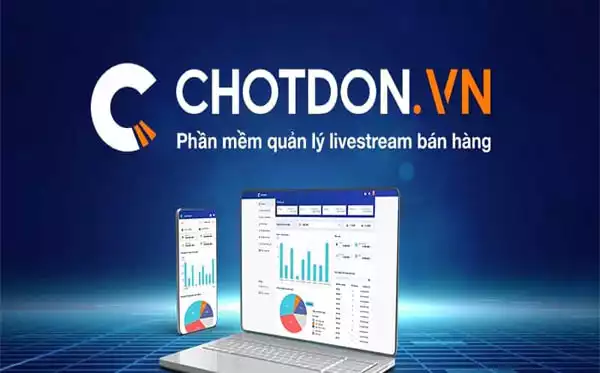 Phần mềm quản lý bán hàng livestream Chotdon