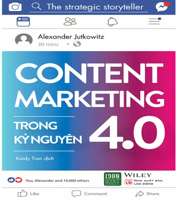 Content Marketing Trong Kỷ Nguyên 4.0 - Alexander Jutkowitz