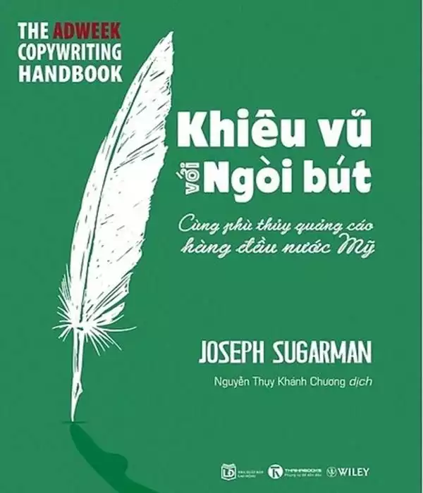 Khiêu Vũ Với Ngòi Bút - Joseph Sugarman