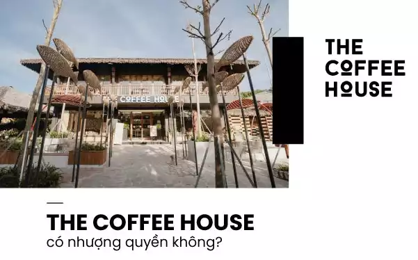 The Coffee House có nhượng quyền không