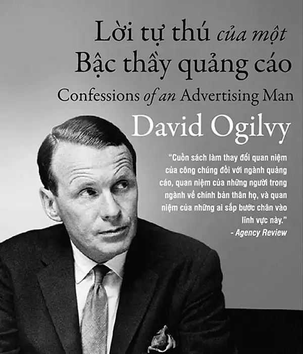 Lời tự thú của một bậc thầy quảng cáo - David Ogilvy